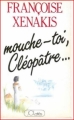 Couverture Mouche-toi, Cléopâtre Editions JC Lattès 1986