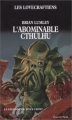 Couverture La légende de Titus Crow, intégrale, tome 1 : L'Abominable Cthulhu Editions Fleuve 1995