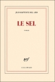 Couverture Le sel Editions Gallimard  (Blanche) 2010