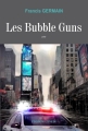Couverture Les Bubble Guns Editions Zinedi 2017