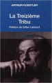 Couverture La treizième tribu : L'empire khazar et son héritage Editions Tallandier (Texto) 2008