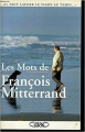 Couverture Les mots de François Mitterrand Editions Michel Lafon 1996