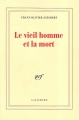 Couverture Le vieil homme et la mort Editions Gallimard  (Blanche) 1996