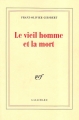 Couverture Le vieil homme et la mort Editions Gallimard  (Blanche) 1996