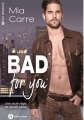 Couverture Bad for you, intégrale Editions Addictives (Adult romance) 2018
