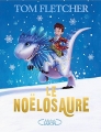Couverture Le Noëlosaure, tome 1 Editions Michel Lafon 2017