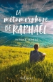Couverture La métamorphose de Raphaël Editions Libre Expression 2018