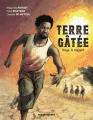 Couverture Terre gâtée, tome 1 : Ange, le migrant Editions Rue de Sèvres 2018