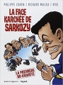Couverture La face karchée de Sarkozy Editions Vents d'ouest (Éditeur de BD) 2007