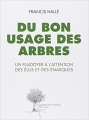 Couverture Du bon usage des arbres Editions Actes Sud (Domaine du possible) 2011