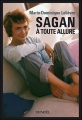 Couverture Sagan à toute allure Editions Denoël 2008