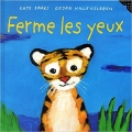 Couverture Ferme les yeux Editions Gallimard  (Jeunesse) 2002