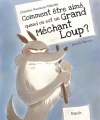 Couverture Comment être aimé quand on est un grand méchant loup ? Editions Mijade 2017