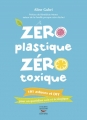 Couverture Zéro plastique zéro toxique Editions Thierry Souccar 2017