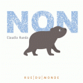 Couverture Non Editions Rue du Monde (Couleur carré) 2011
