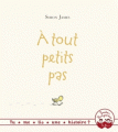 Couverture À tout petits pas Editions Gautier-Languereau (Tu me lis une histoire ?) 2014