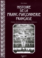 Couverture Histoire de la franc-maçonnerie française Editions De Vecchi 2005