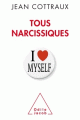 Couverture Tous narcissiques Editions Odile Jacob 2017