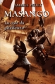 Couverture Masango, La voie du Gladiateur Editions Fantasy-editions.rcl 2018