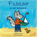 Couverture Filouloup a un bateau Editions Au Loup 2016
