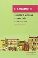 Couverture Contre Venise passéiste et autres textes Editions Rivages (Poche) 2015