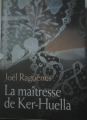 Couverture La maîtresse de Ker-Huella Editions France Loisirs 2013
