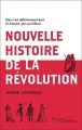 Couverture Nouvelle histoire de la révolution / La Révolution Française : Une histoire à repenser Editions Flammarion (Au fil de l'histoire) 2018