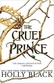 Couverture Le Peuple de l’Air, tome 1 : Le Prince cruel Editions Hot Key Books 2018