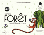 Couverture Dans la forêt des drôles de bruits Editions Didier Jeunesse 2017
