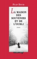 Couverture La maison des souvenirs et de l'oubli Editions Viviane Hamy (Domaine étranger) 2017