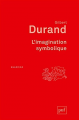 Couverture L'imagination symbolique Editions Presses universitaires de France (PUF) (Quadrige) 2015
