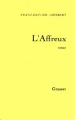 Couverture L'affreux Editions Grasset 1992