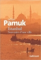 Couverture Istanbul, souvenirs d'une ville Editions Gallimard  (Du monde entier) 2007