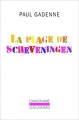 Couverture La plage de Scheveningen Editions Gallimard  (L'imaginaire) 2009
