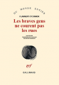 Couverture Les braves gens ne courent pas les rues Editions Gallimard  (Du monde entier) 1963