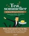 Couverture Tea sommelier : Le thé en 160 leçons illustrées Editions du Chêne 2016