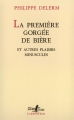 Couverture La première gorgée de bière et autres plaisirs minuscules Editions Gallimard  (L'arpenteur) 2012