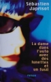 Couverture La dame dans l'auto avec des lunettes et un fusil Editions France Loisirs 2008