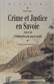 Couverture Crime et justice en Savoie (1559-1750) : L'élaboration du pacte social Editions Presses Universitaires de Rennes (PUR) 2012