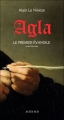 Couverture Agla : Le premier évangile Editions Actes Sud 2012