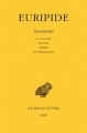 Couverture Tragédies (Euripide), tome 1 : Le cyclope, Alceste, Médée, Les héraclides Editions Les Belles Lettres (Collection des universités de France - Série grecque) 1926