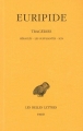Couverture Tragédies (Euripide), tome 3 : Héraclès, Les suppliantes, Ion Editions Les Belles Lettres (Collection des universités de France - Série grecque) 1923