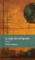 Couverture La saga des émigrants (2 tomes), tome 1 Editions Gaïa 2013