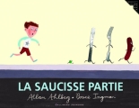 Couverture La saucisse partie Editions Gallimard  (Jeunesse) 2007
