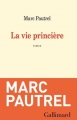 Couverture La vie princière Editions Gallimard  (L'infini) 2018