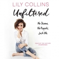 Couverture Unfiltered: No Shame, No Regrets, Just Me Editions HarperAudio 2017