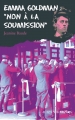 Couverture Emma Goldman : Non à la soumission Editions Actes Sud (Junior - Ceux qui ont dit non) 2011