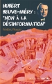 Couverture Hubert Beuve-Méry : Non à la désinformation Editions Actes Sud (Junior - Ceux qui ont dit non) 2010