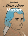 Couverture Mon cher Mozart Editions Bulles de savon (Mon cher) 2016