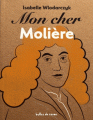 Couverture Mon cher Molière Editions Bulles de savon (Mon cher) 2017